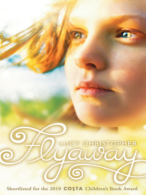 Title details for Flyaway by Lucy Christopher - Available